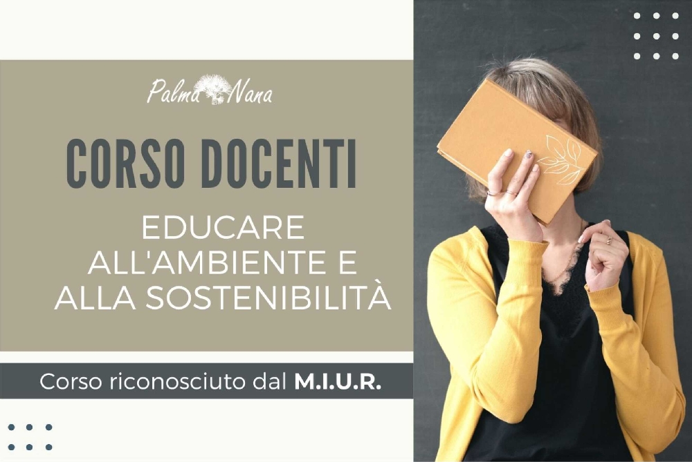 Corso Docenti - Educare all'Ambiente e alla Sostenibilità