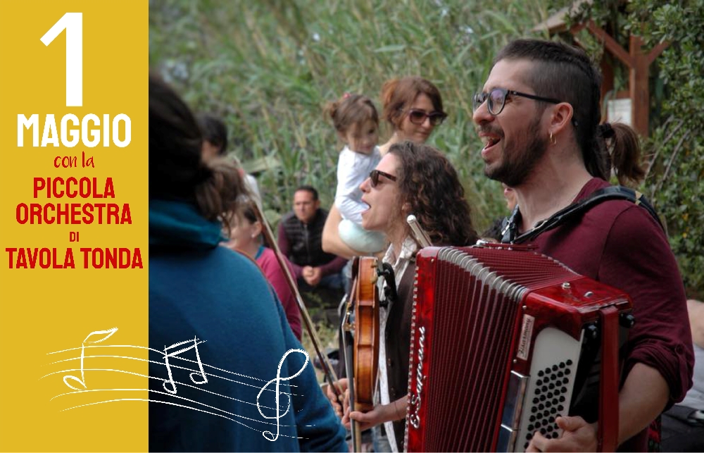 2019 - 1 Maggio con la Piccola ORCHESTRA di Tavola Tonda