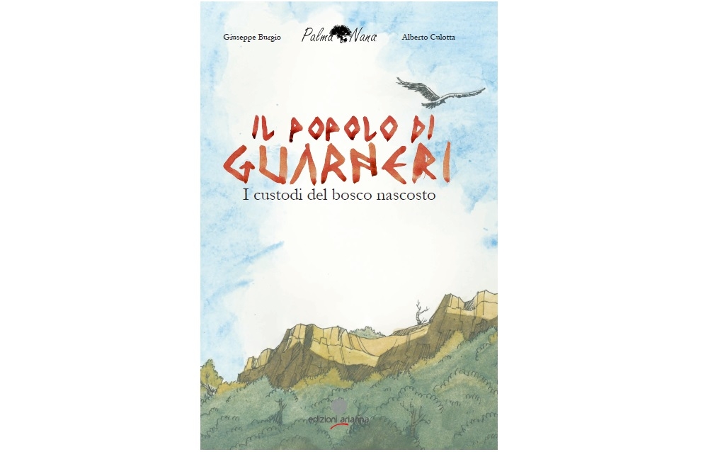 Il Popolo di Guarneri, i custodi del bosco nascosto